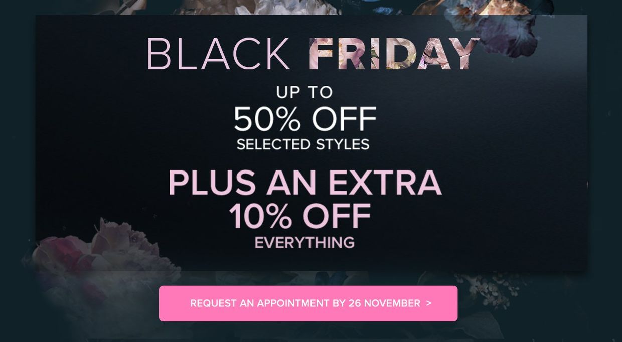 Black Friday up to 50% off plus an extra 10% off everything