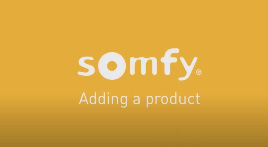 somfy logo with phrase 'adding a product'