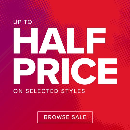 Up to half price on selected styles. Browse sale
