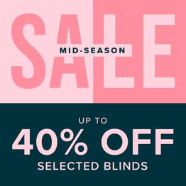 Mid-season sale up to 40% off selected blinds